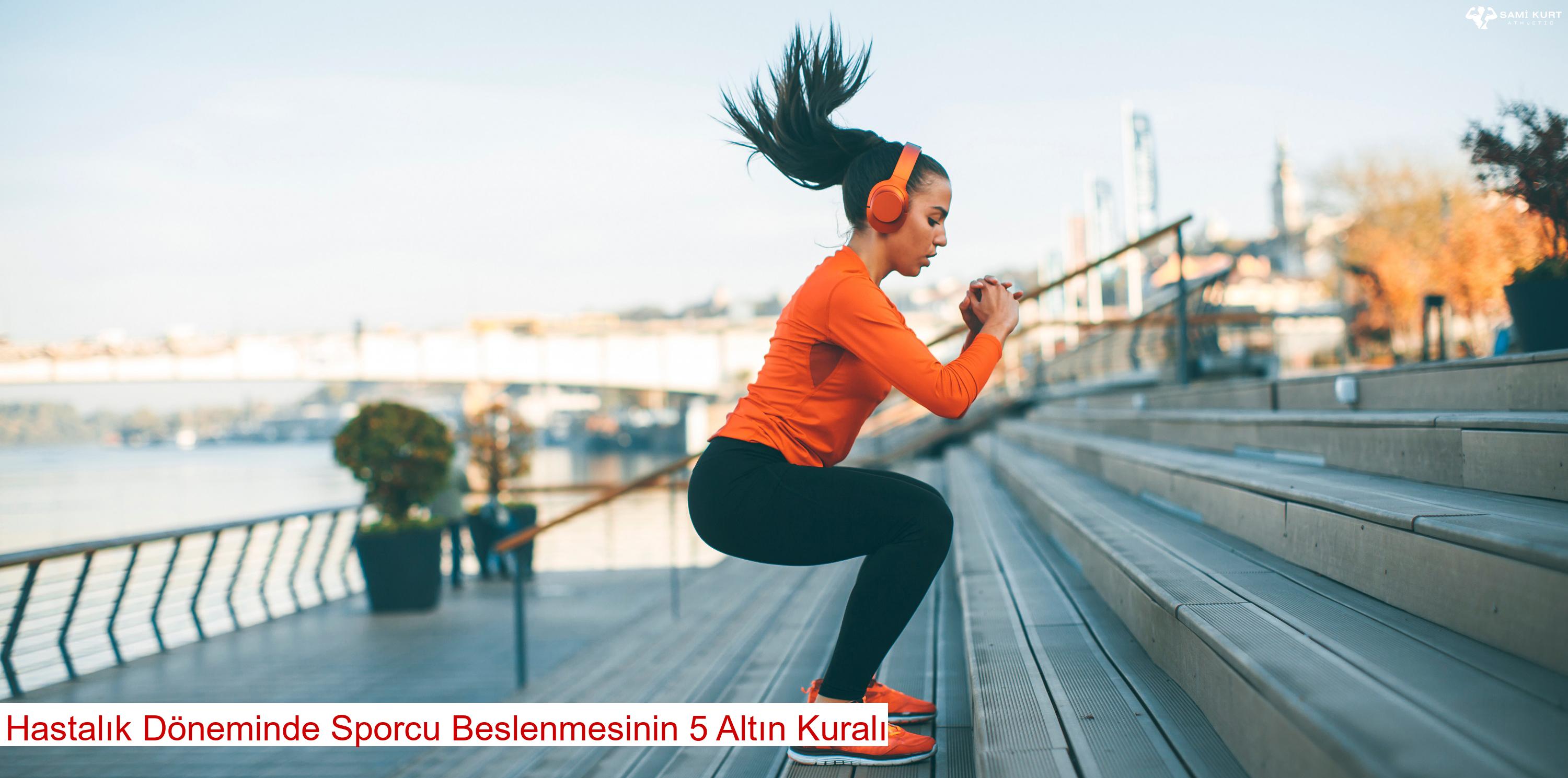 Hastalık Döneminde Sporcu Beslenmesinin 5 Altın Kuralı