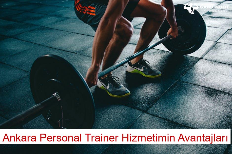 Ankara Personal Trainer Hizmetimin Avantajları