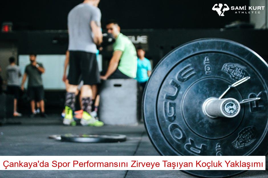 Çankaya'da Spor Performansını Zirveye Taşıyan Koçluk Yaklaşımı